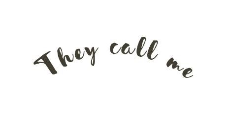 They call me